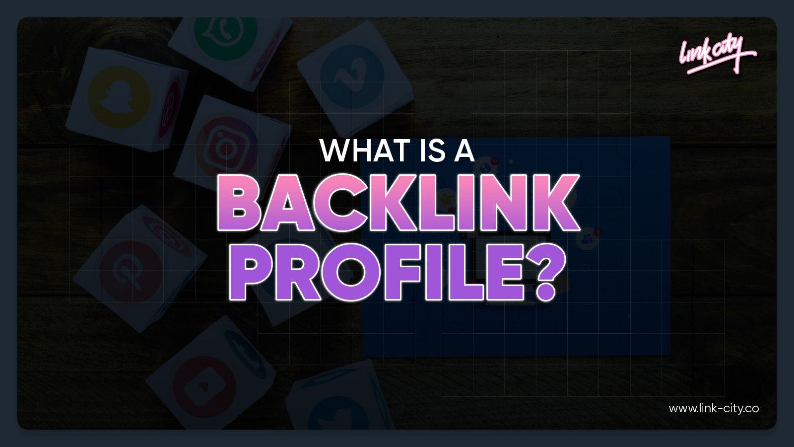 What is a Backlink Profile?